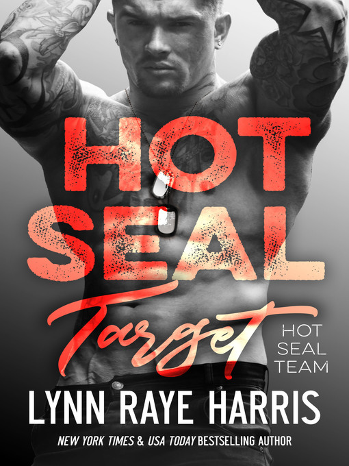 Title details for HOT SEAL Target by Lynn Raye Harris - Available